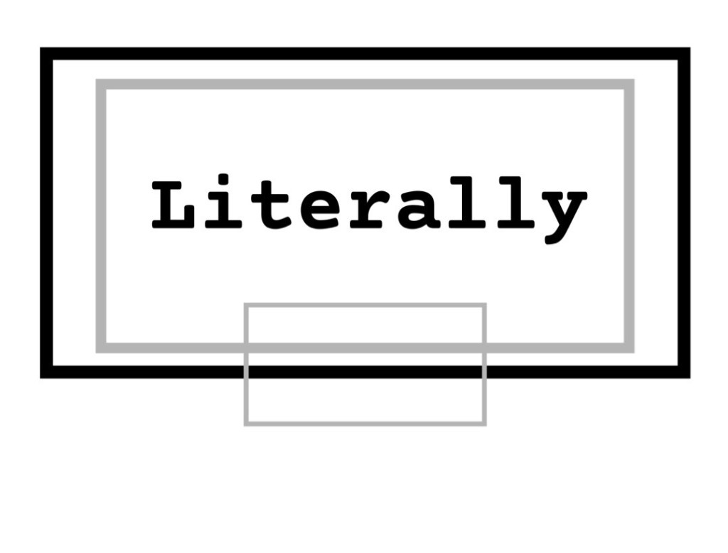 Literally